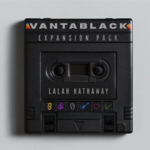 Lalah Hathaway Shares Video For ‘Poison + The Cure’, Releases “VANTABLACK: Expansion Pack”