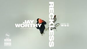 Jay Worthy – Reckless