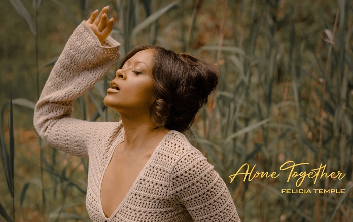 Felicia Temple Releases New Single “Alone Together”