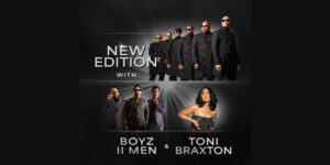 New Edition, Boyz II Men and Toni Braxton Announce 2026 Tour Dates