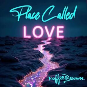 Koffee Brown Releases New Single “A Place Referred to as Love”