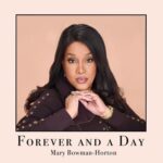 Mary Bowman Horton Releases Debut Single “Forever And A Day”