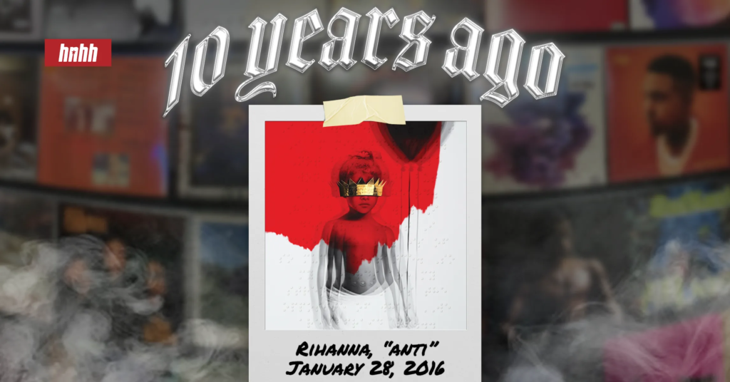 Rihanna’s ANTI Is Still Her Most Honest Work, 10 Years Later