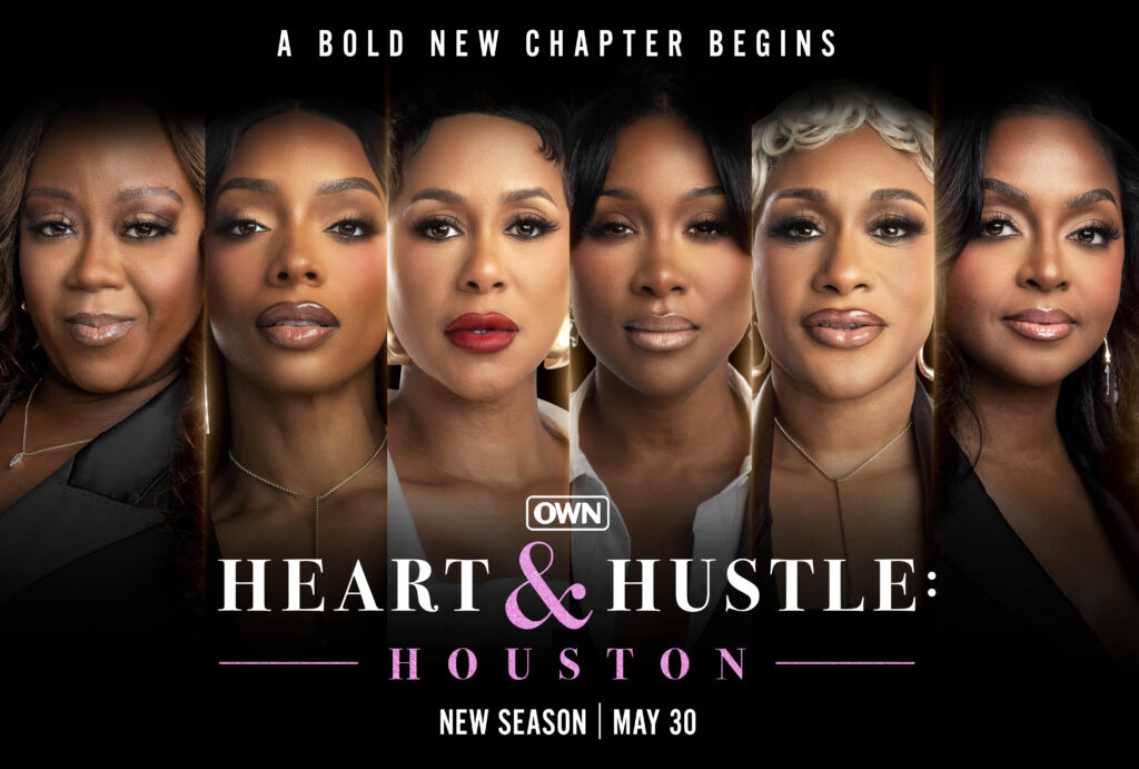 For Your Southern Sisterhood Viewing Pleasure: OWN Announces ‘Heart & Hustle: Houston’ Season 2
