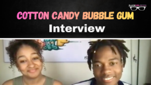 BGN Chats With the Cast of ‘Cotton Candy Bubble Gum’