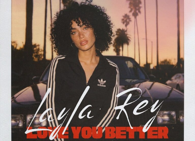 Layla Rey Wants to Love You Better And She Means It